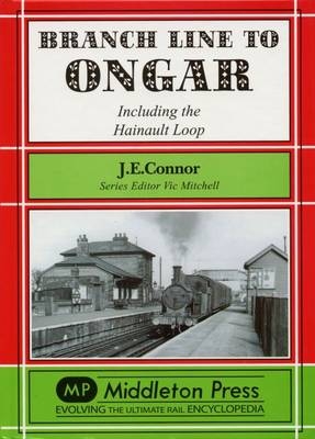 Branch Line to Ongar - J. E. Connor