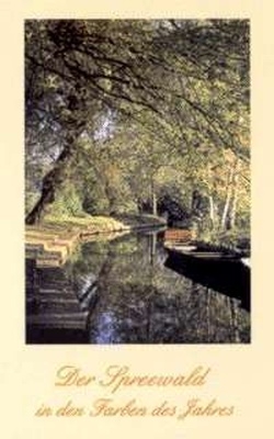 Der Spreewald in den Farben des Jahres