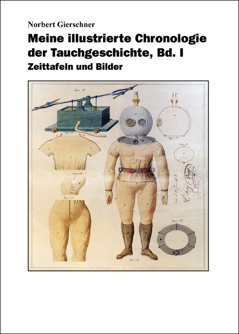 Meine illustrierte Tauchgeschichte, Band I - Norbert Gierschner