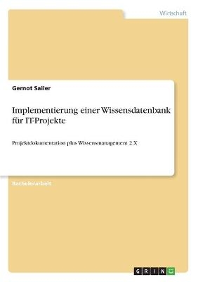 Implementierung einer Wissensdatenbank fÃ¼r IT-Projekte - Gernot Sailer