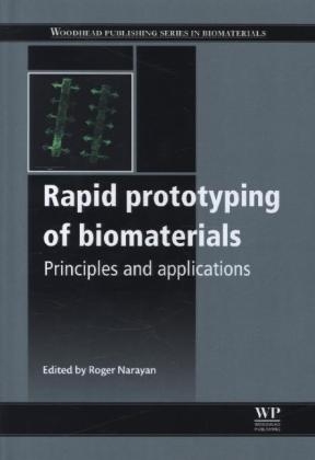 Rapid Prototyping of Biomaterials - 