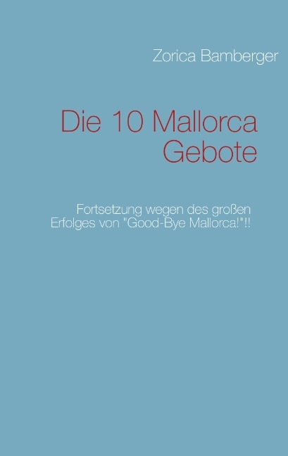 Die 10 Mallorca Gebote - Zorica Bamberger