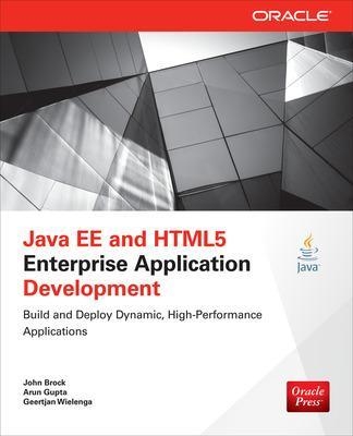 Java EE and HTML5 Enterprise Application Development - John Brock, Arun Gupta, Geertjan Wielenga