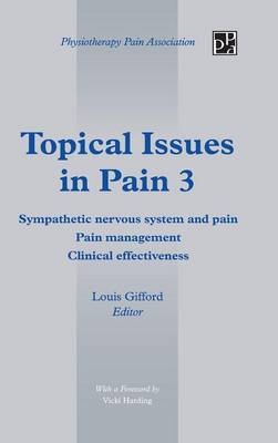 Topical Issues in Pain 3 - Louis Gifford