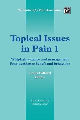 Topical Issues in Pain 1 - Louis Gifford