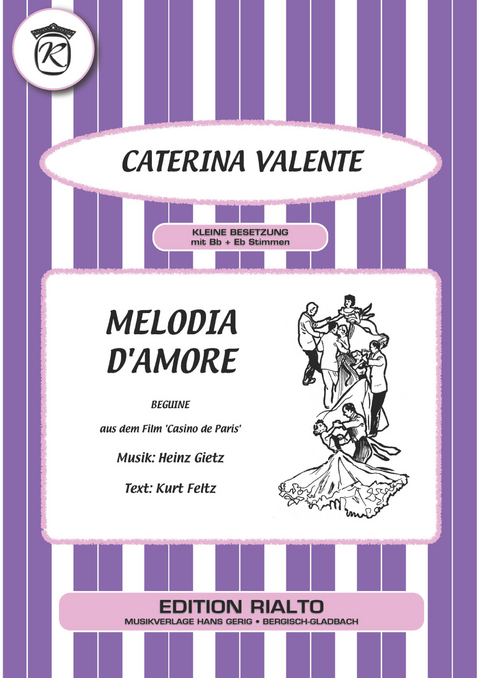 Melodia d'amore - Kurt Feltz, Heinz Gietz, Caterina Valente