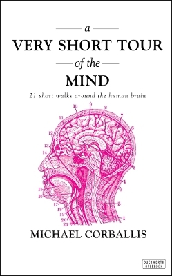 A Very Short Tour of the Mind - Michael Corballis