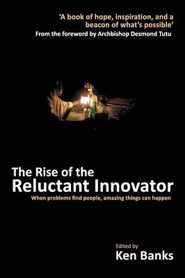 The Rise of the Reluctant Innovator - 