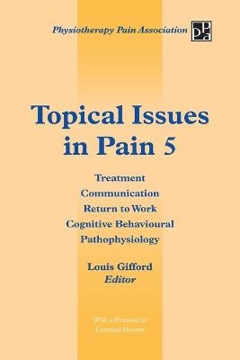 Topical Issues in Pain 5 - Louis Gifford