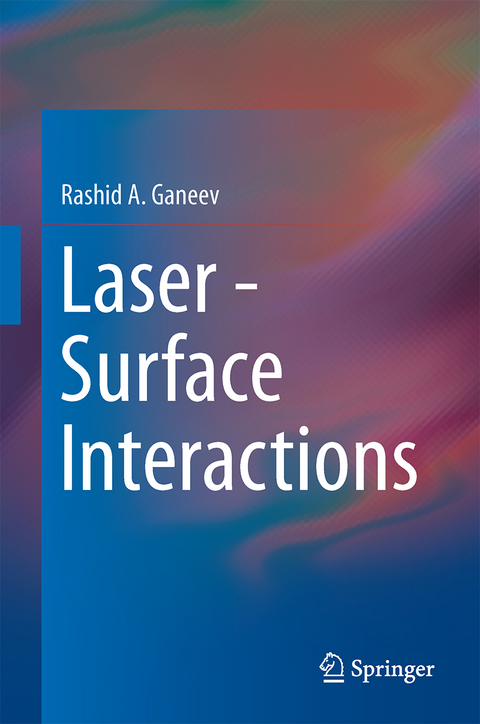 Laser - Surface Interactions - Rashid A. Ganeev