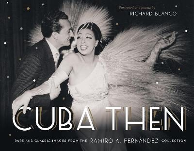 Cuba Then - Ramiro Fernandez