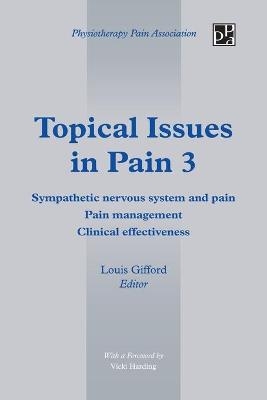 Topical Issues in Pain 3 - Louis Gifford