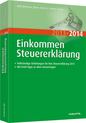 Einkommensteuererklärung 2013/2014 - Willi Dittmann, Dieter Haderer, Rüdiger Happe