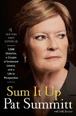 Sum It Up - Pat Head Summitt, Sally Jenkins