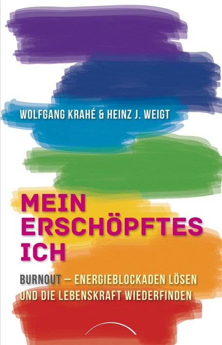 Mein erschöpftes Ich - Wolfgang Krahé, Heinz-Jürgen Weigt