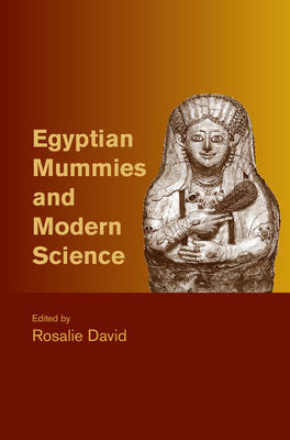 Egyptian Mummies and Modern Science - 