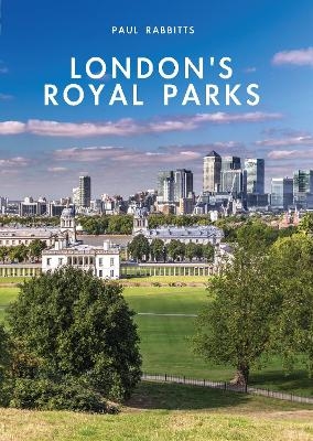 London’s Royal Parks - Paul Rabbitts