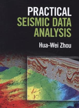 Practical Seismic Data Analysis - Hua-Wei Zhou