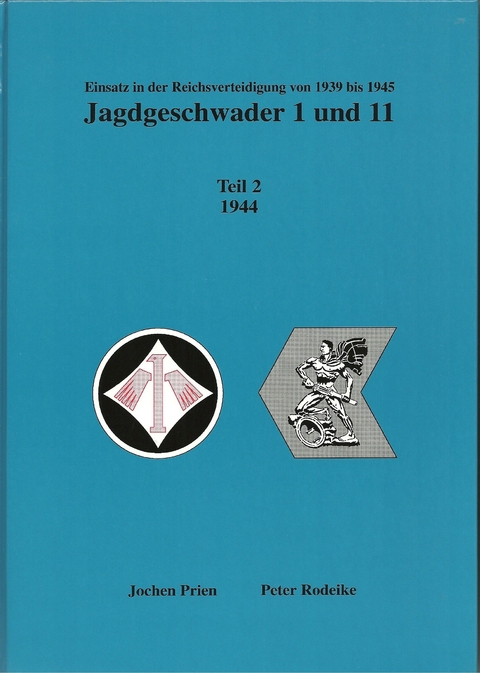 Jagdgeschwader 1 + 11 / Jagdgeschwader 1 + 11 Teil 2 - Jochen Prien, Peter Rodeike