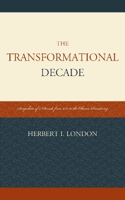 The Transformational Decade - Herbert I. London