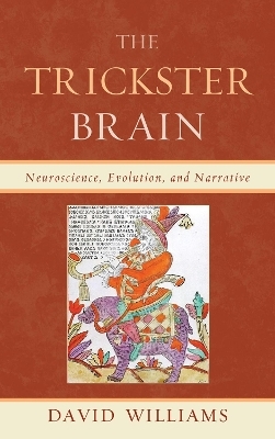 The Trickster Brain - David Williams