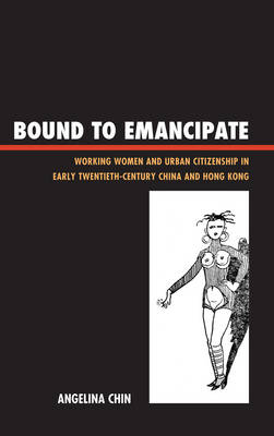 Bound to Emancipate - Angelina Chin