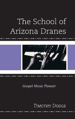 The School of Arizona Dranes - Timothy Dodge