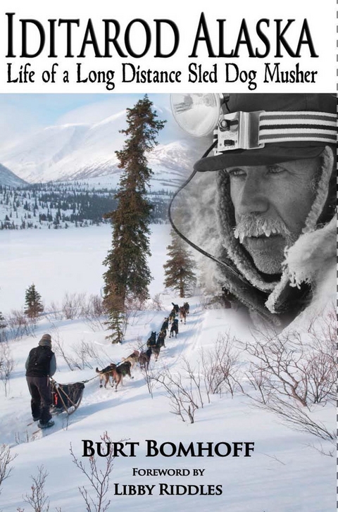 Iditarod Alaska -  Burt Bomhoff