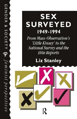 Sex Surveyed, 1949-1994 - Liz Stanley