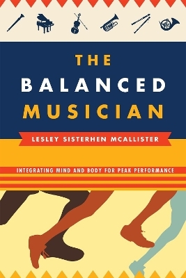 The Balanced Musician - Lesley Sisterhen McAllister