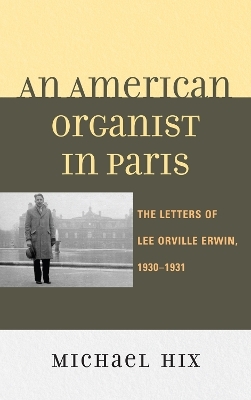 An American Organist in Paris - Michael Hix