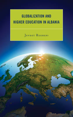 Globalization and Higher Education in Albania - Jevdet Rexhepi