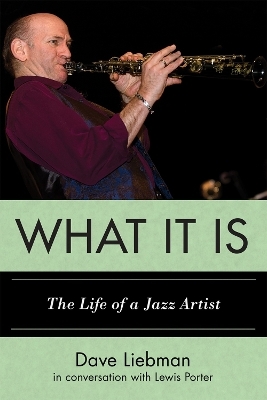 What It Is - Dave Liebman