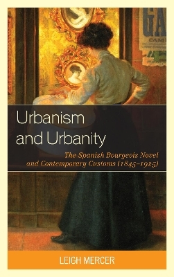 Urbanism and Urbanity - Leigh Mercer