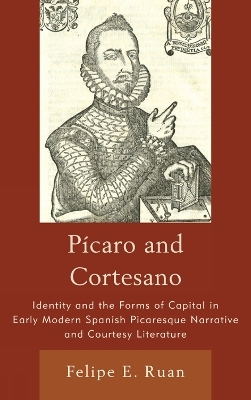 Pícaro and Cortesano - Felipe E. Ruan