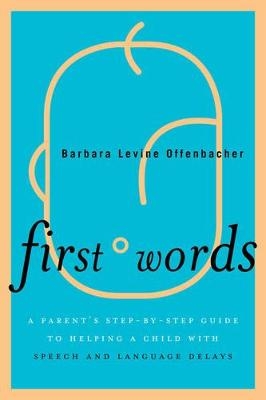 First Words - Barbara Levine Offenbacher