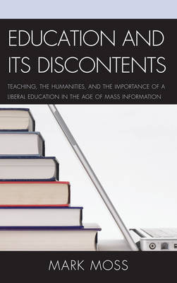 Education and Its Discontents - Mark Moss