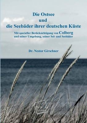 Die Ostsee und die SeebÃ¤der ihrer deutschen KÃ¼ste - Nestor Girschner