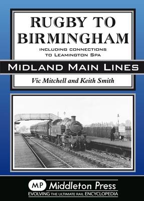 Rugby to Birmingham - Vic Mitchell, Keith Smith