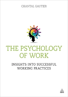 The Psychology of Work - Chantal Gautier