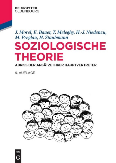 Soziologische Theorie - Julius Morel, Eva Bauer, Tamás Meleghy, Heinz-Jürgen Niedenzu, Max Preglau, Helmut Staubmann