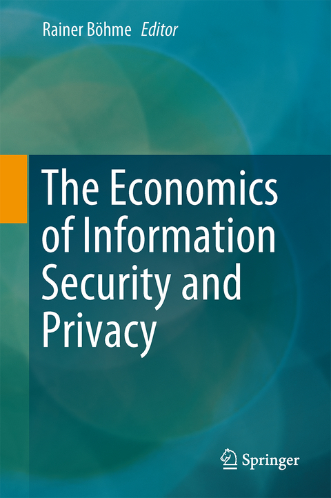 The Economics of Information Security and Privacy - 