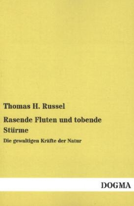 Rasende Fluten und tobende StÃ¼rme - Thomas H. Russel