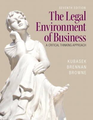 The Legal Environment of Business - Nancy K. Kubasek, Bartley A. Brennan, M. Neil Browne