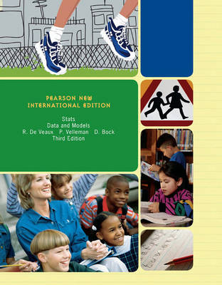 Stats:Data and Models Pearson New International Edition, plus MyStatLab without eText - Richard D. De Veaux, Paul F. Velleman, David E. Bock