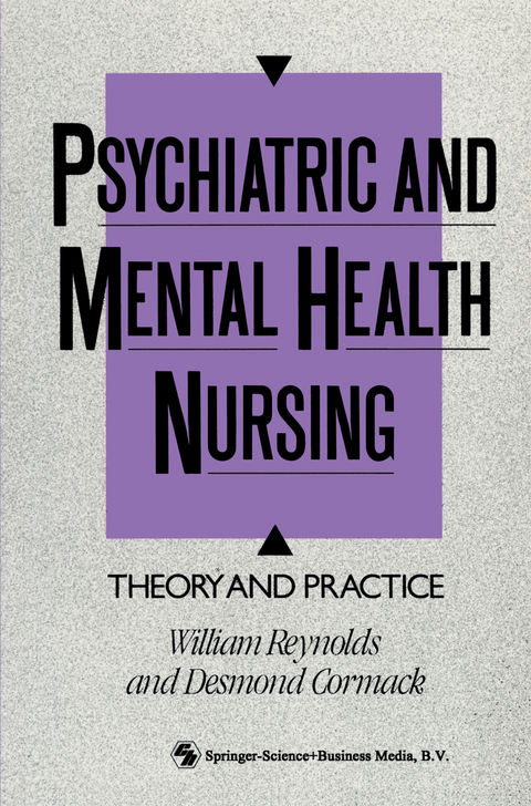 Psychiatric and Mental Health Nursing - Desmond Cormack, William Reynolds