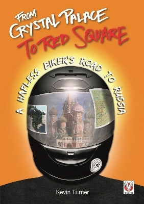 From Crystal Palace to Red Square - Kevin Turner