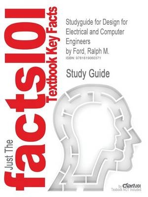 Studyguide for Design for Electrical and Computer Engineers by Ford, Ralph M., ISBN 9780073380353 -  Cram101 Textbook Reviews