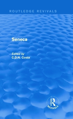 Seneca (Routledge Revivals) - Costa C.D.N.