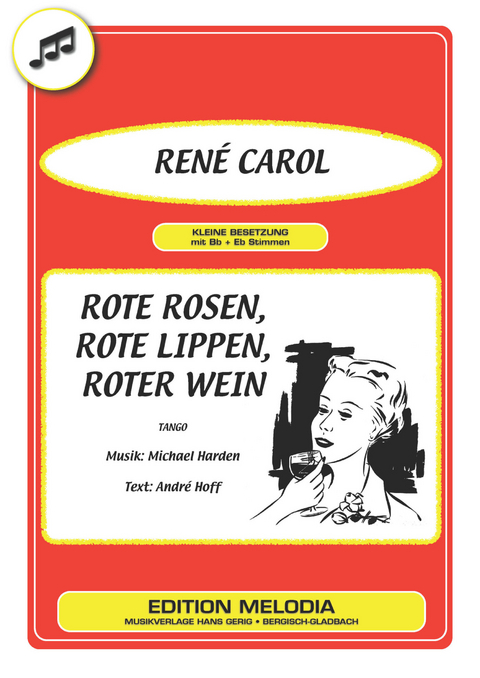 Rote Rosen, rote Lippen, roter Wein - André Hoff, Michael Harden, René Carol